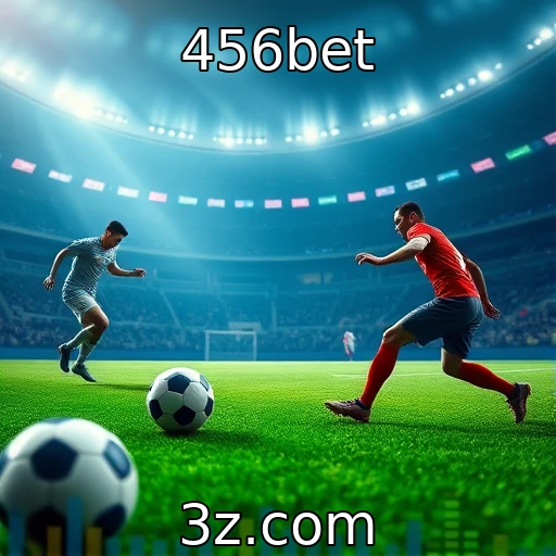 456bet Apostas Esportivas: Como Analisar Partidas Para Ganhar Mais