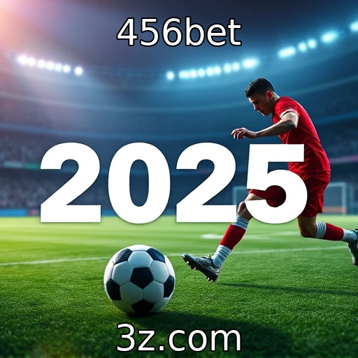 456bet Apostas Esportivas: Analisando as Melhores Estratégias para 2025
